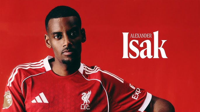 Alexander Isak Transfer to Liverpool